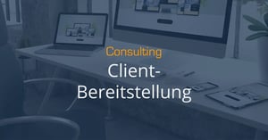 Feature-Consulting-04-Client-Bereitstellungsmodelle-und-Management-Landingpage