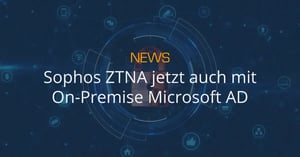 news-sophoas-ztna-mit-lokalem-ad (1)